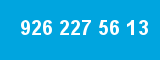 926 227 56 13
